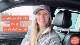 CONSIGNMENT BOOTH SET UP - Here’s what we did!