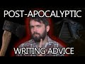 Post-Apocalyptic Writing Tips π