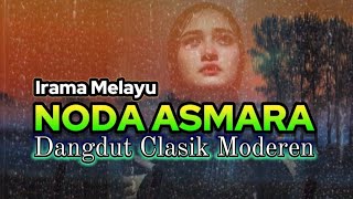 NODA ASMARA _ DANGDUT TERBARU_ IRAMA TENANG DAN ENAK BUAT PERJALANAN