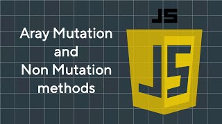 Mutable and Non Mutable Array in Javascript | Mutations | Javascript
