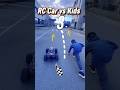 RC Car vs 10 year Kidns