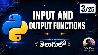 Python Input & Output Functions | Telugu | Part 3/25