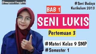 Media Pembelajaran Seni Lukis Alat dan bahan Berkarya Seni lukis,Jenis Lukisan dan Prosedur Bagian 3