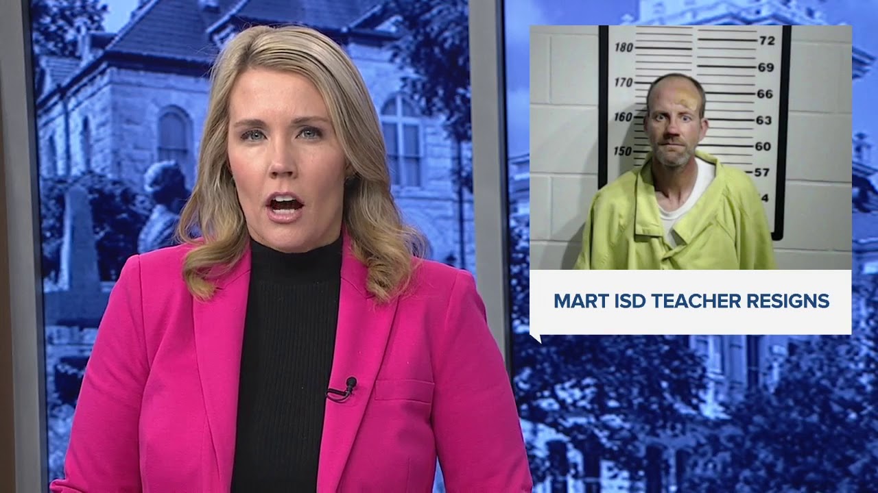 Mart ISD teacher resigns following arrest for improper relationship ...