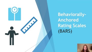 Behaviorally-Anchored Rating Scales (BARS)  - 2-Minute Ignite Presentation