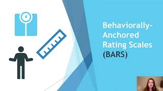Behaviorally-Anchored Rating Scales (BARS)  - 2-Minute Ignite Presentation