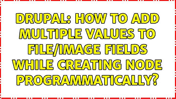 Drupal: How to add multiple values to file/image fields while creating node programmatically?