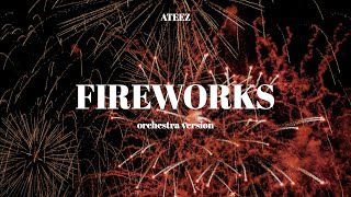 ATEEZ (에이티즈) - Fireworks (I'm The One) Orchestra Version