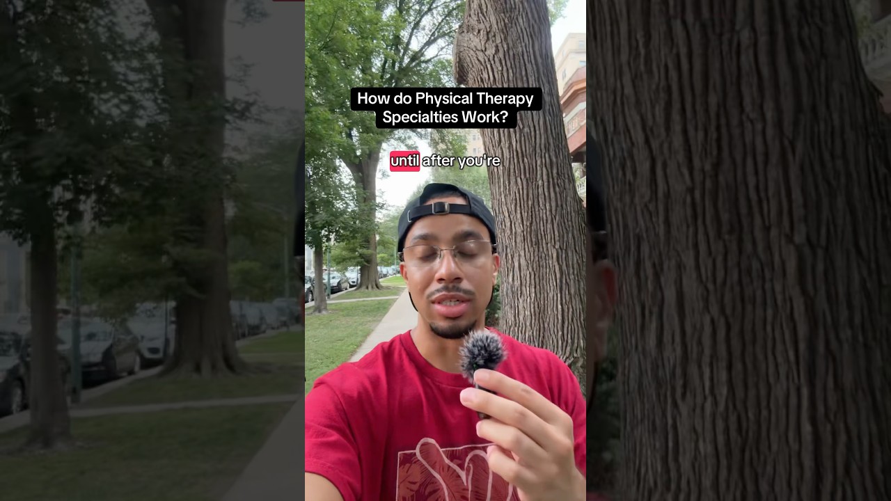 Physical therapy specialties 