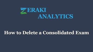 How to Delete a Consolidated Exam