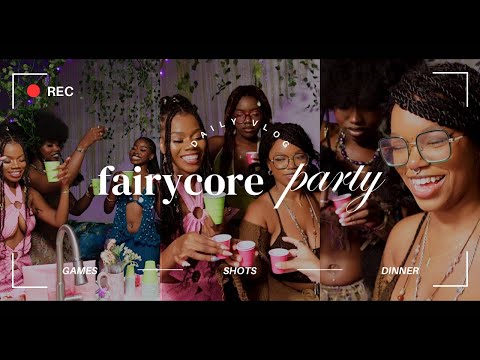 FAIRYCORE PARTY🧚🏼‍♀️✨🌸 baddie baddie shot o clock, birthday dinner