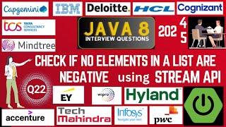 Information Java 8 Stream API Interview Questions: Check if No Elements in List are Negative Using Java 8 Stream Update