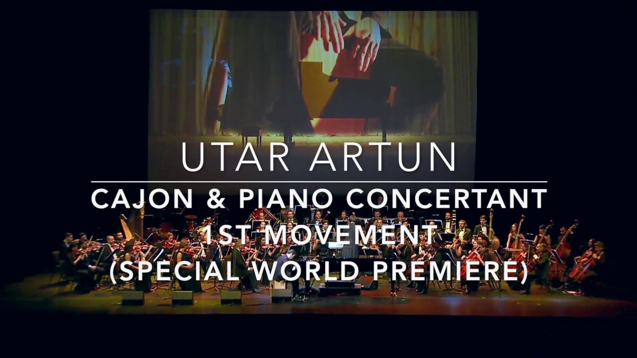 Cajon & Piano Concertant, 1st Movement (Special World Premiere) Composed by Utar Artun