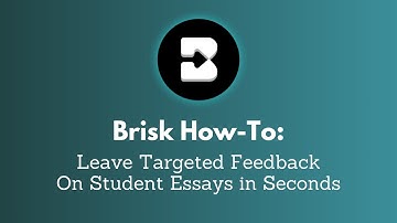 How to Instantly Provide In-Line Targeted Feedback on Student Essays with the Brisk Chrome Extension