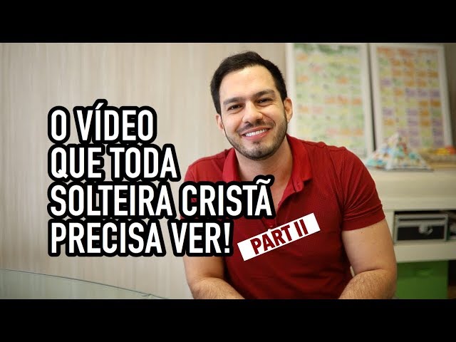 O Vídeo que toda SOLTEIRA CRISTÃ precisa ver - Samuel Vagner 