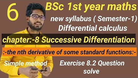 BSc 1st year maths|chapter 8 Successive Differentiation |Exercise 8.2 Question solve| nth derivative