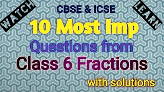 Most important questions from Fractions | Class 6 | CBSE/ICSE | Chapter 7 Class 6 Fraction screenshot 4
