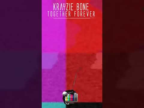 Krayzie Bone - Together Forever (Unreleased)