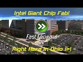 Intel Ohio Chip Fab Recon
