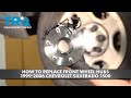 How to Replace Front Wheel Hubs 1999-2006 Chevrolet Silverado 1500