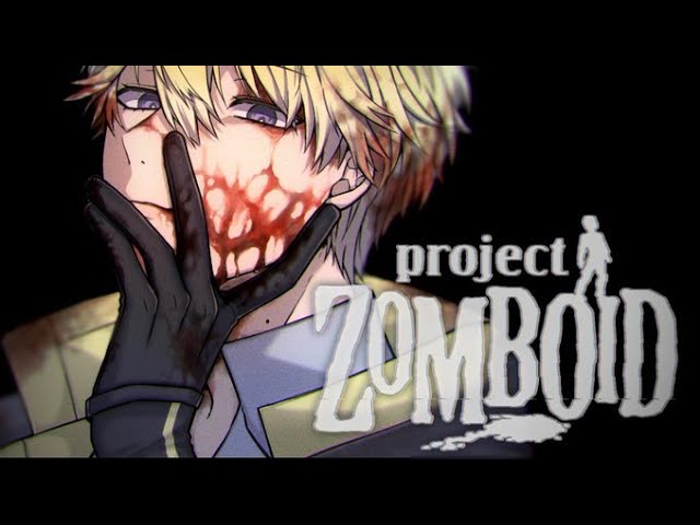 we are all zombies in the end (its collab)【Project Zomboid】【NIJISANJI EN | Sonny Brisko】のサムネイル