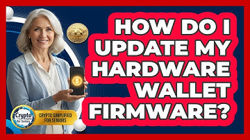 How Do I Update My Hardware Wallet Firmware?