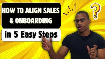 How to Align Sales & Onboarding Teams | 5 Steps to Keep New Clients from Falling Through the Cracks