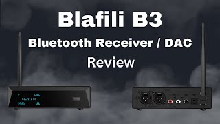 Blafili B3 Bluetooth receiver DAC (Review)