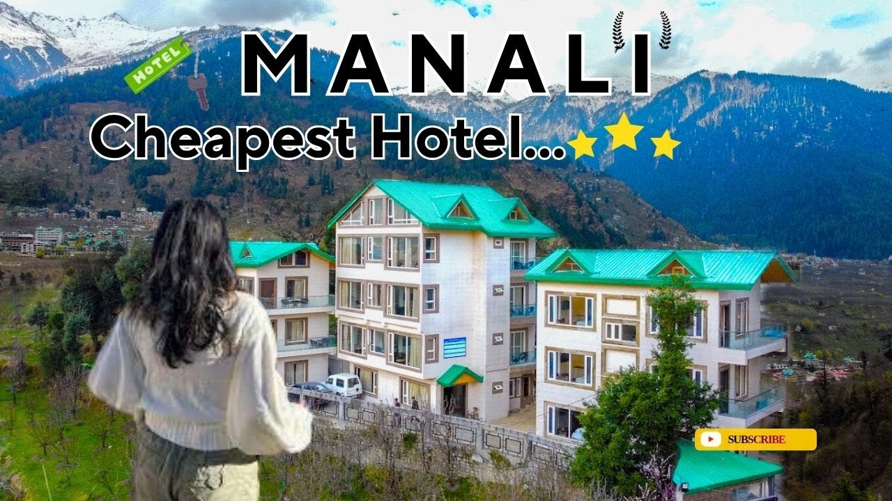 5 Best Cheapest Hotels in Manali | Manali Cheapest Hotels