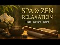 Spa Relaxing Music – Calming Flute &amp; Nature Sounds | Massage, Yoga, Meditation, Stress Relief