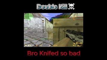 Double Kill☠(Bro Knifed so Bad) #shorts #counterstrike #4k #gaming