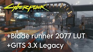 Blade runner 2077 LUT + GITS Legacy - Cyberpunk 2077