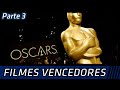Filmes Vencedores do Óscar (1989-2019) - Parte 3 de 3