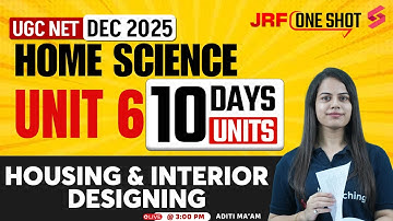 UGC NET Home Science Unit 6 | Housing & Interior designing UGC NET | UGC NET Home Science Aditi Mam