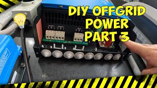 Part 3 | DIY Off Grid | Solar Powered Battery Bank