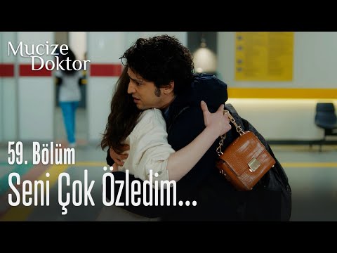 Seni çok özledim... - Mucize Doktor 59. Bölüm