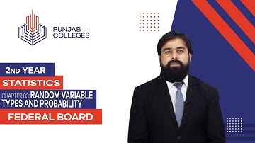 PGC Lectures-Inter Part II-Federal Board-Statistics-Chapter 02 - Random Variable, Probability