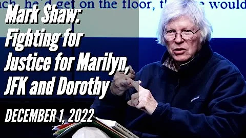 Mark Shaw: Fighting for Justice for Marilyn, JFK a...