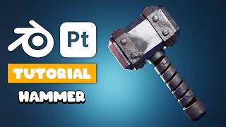 Blender & Substance Painter - Hammer Asset (TUTORIAL)