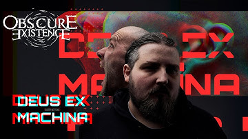Obscure Existence - Deus Ex Machina [Official Music Video]