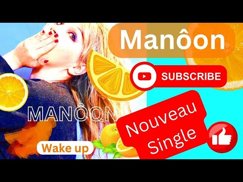 Manôon - Wake up (clip officiel)