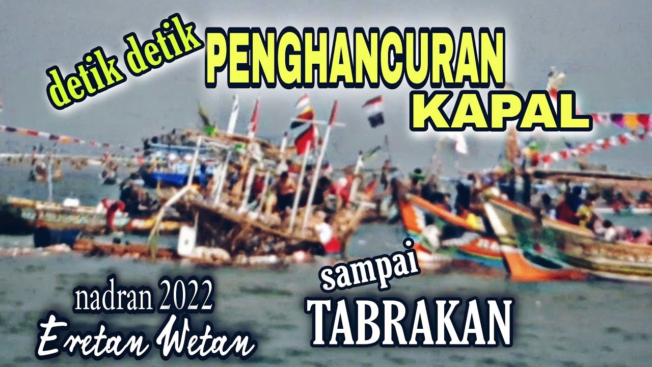 Keramaian NADRAN/pesta laut desa Eretan wetan sampai tabrakan