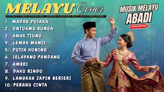 LAGU MELAYU TERBAIK SEPANJANG MASA | MERDUNYA ALUNAN MUSIK MELAYU SELALU NYAMAN DIDENGAR