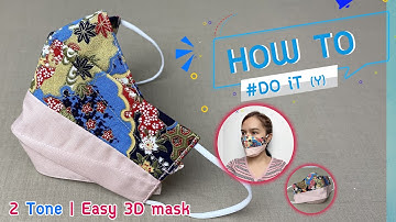 How to Make Mask 2 Tone (New Style) DIY 3D Fabric Mask Easy Pattern Sewing Tutorial, Handmade #Howto