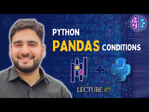 Pandas Conditions Demystified: Complete Guide to Data Science (Lecture #7)