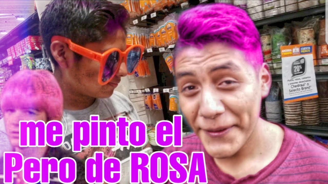Me pinto el pelo de rosado y broma en el soriana. ElRinconcito - YouTube