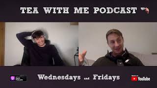 Tea With Me #074 - Cock Market w/Aaron Butler