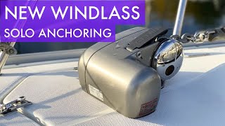 NEW! Windlass Test ANCHORING SOLO Ep.13