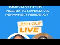 Nigeria to Canada via express entry(PR)