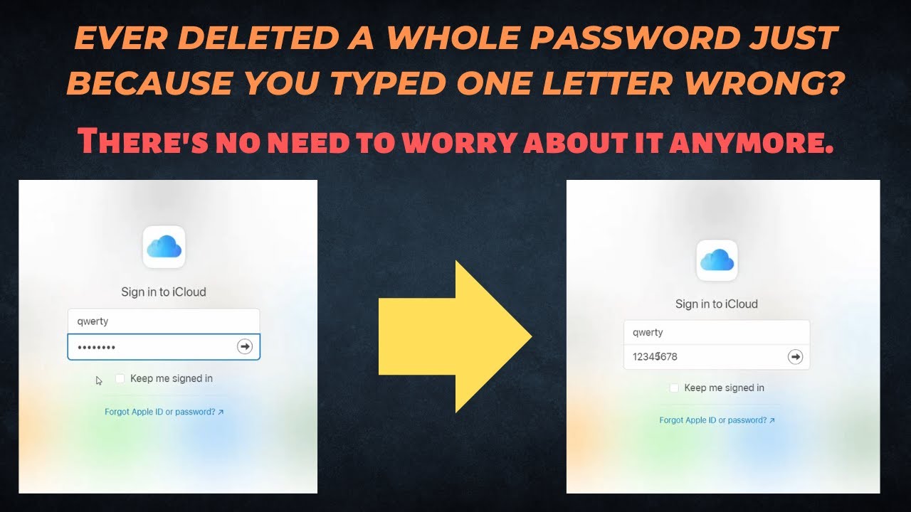 Ever deleted a whole password just because you typed one letter wrong ...
